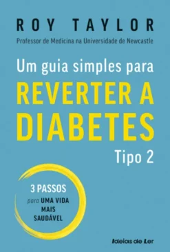 Um guia simples para Reverter a Diabetes Tipo 2