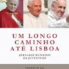 Um Longo Caminho até Lisboa