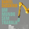 Um Mundo sem Trabalho