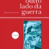 Um Outro Lado da Guerra - Zemba Angola 1963-1964