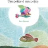 Um Peixe é um Peixe