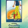 Um Pequeno Crocodilo - Ternurento que Só Visto