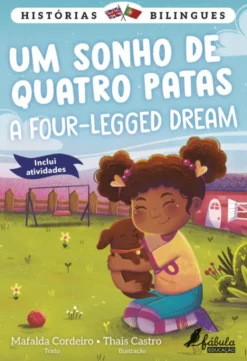 Um Sonho de Quatro Patas - A Four-Legged Dream - Histórias Bilingues N.º 2