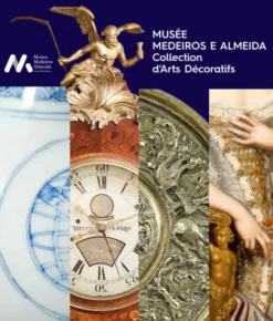 Une Maison, Une Collection - Musée Medeiros e Almeida
