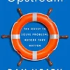 Upstream: How to solve problems before they happen