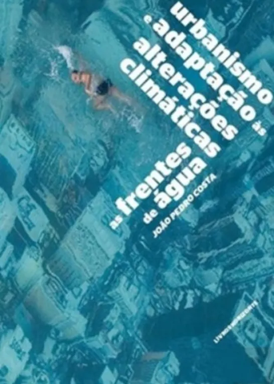 Urbanismo e Adaptação às Alterações Climáticas