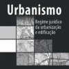 Urbanismo - Regime Jurídico da Urbanização
