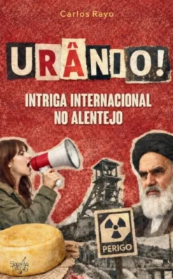 Urânio - Intriga Internacional no Alentejo