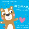 Ursinho, Onde Estás?