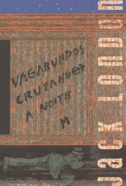 Vagabundos Cruzando a Noite