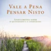 Vale a Pena Pensar Nisto