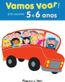 Vamos Voar! Pré-Escolar - 5 e 6 Anos
