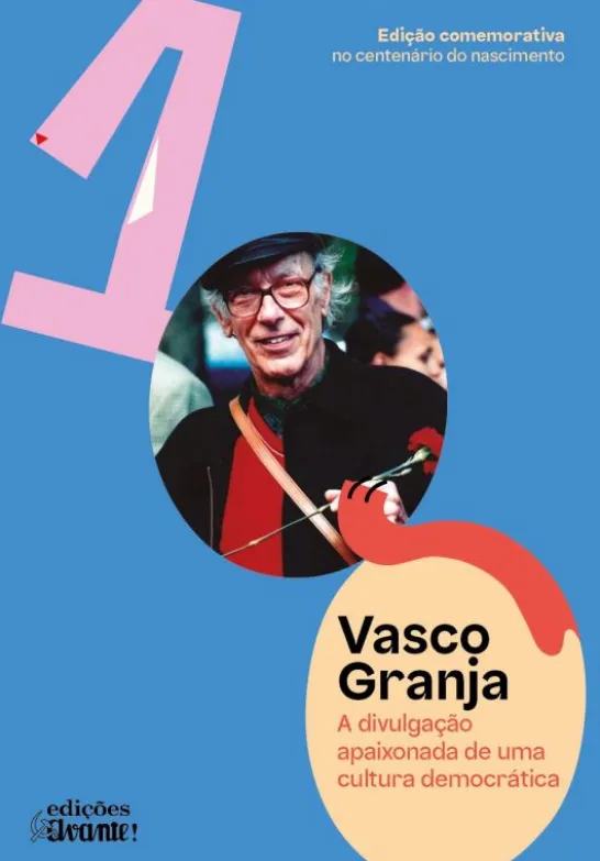 Vasco Granja - A Divulgação Apaixonada de uma Cultura Democrática
