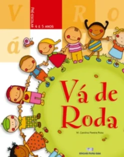 Vá de Roda - Pré-Escolar 4/5 Anos