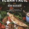 Vegan Fácil para Bem Receber