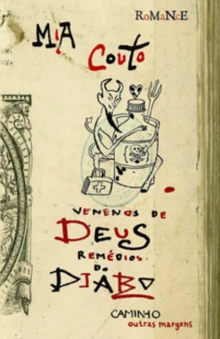 Venenos de Deus, Remédios do Diabo