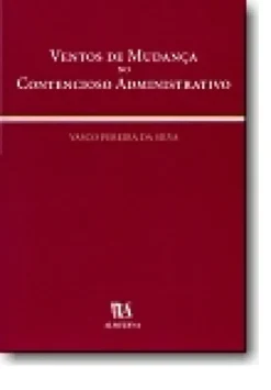 Ventos de Mudança no Contencioso Administrativo
