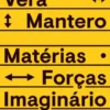 Vera Mantero - Matérias. Forças. Imaginário