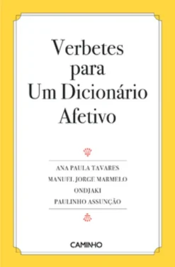 Verbetes para Um Dicionário Afetivo