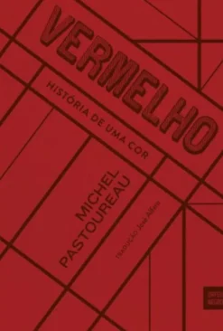 Vermelho - História de Uma Cor