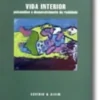 Vida Interior - Psicanálise e Desenvolvimento da Realidade