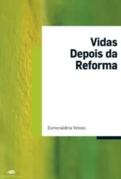 Vidas depois da Reforma