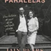 Vidas Paralelas - Uma História de Amor de um Continente Perdido