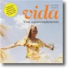 Vida: Vive Apaixonadamente