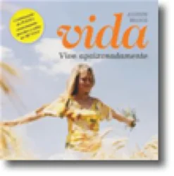Vida: Vive Apaixonadamente