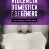 Violência Doméstica e de Género - Uma abordagem multidisciplinar