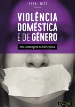 Violência Doméstica e de Género - Uma abordagem multidisciplinar