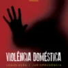Violência Doméstica - Legislação / Jurisprudência