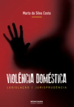 Violência Doméstica - Legislação / Jurisprudência