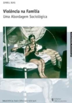 Violência na Família - Uma Abordagem Sociológicaa