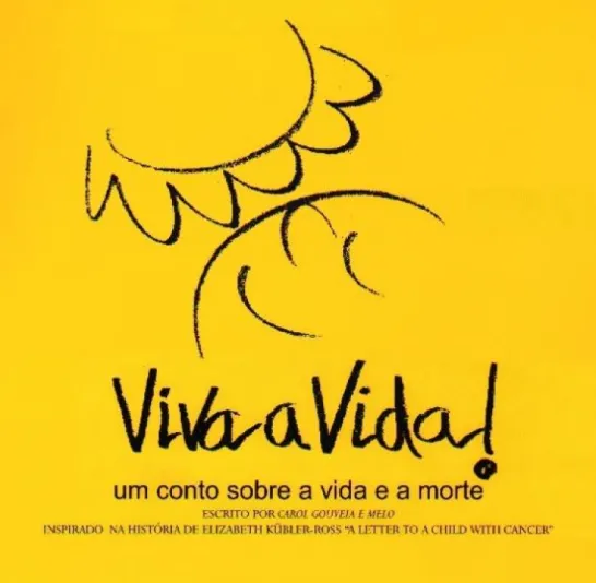 Viva a Vida! - Um Conto Sobre a Vida e a Morte
