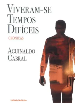 Viveram-se Tempos Difíceis