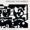 Volta ao Mundo. Obra Gráfica de José de Guimarães
