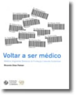 Voltar a Ser Médico - Médicos Imigrantes Bolseiros da Fundação Calouste Gulbenkian
