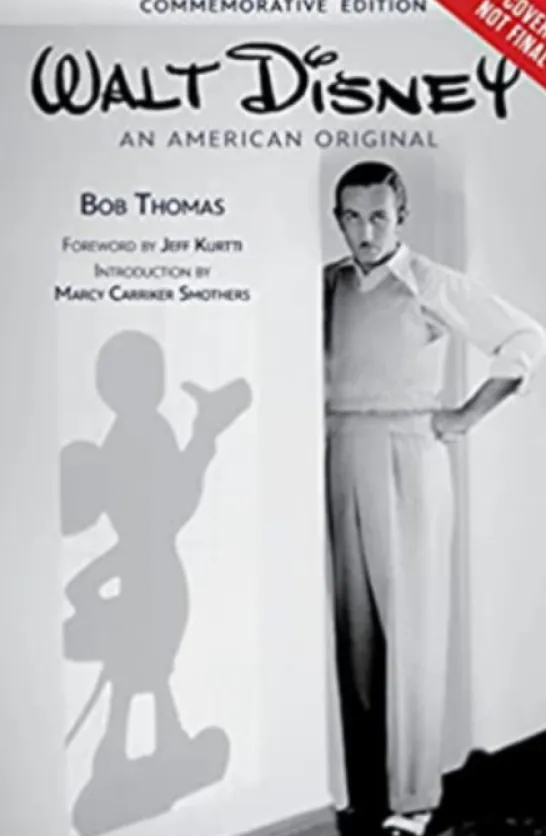 Walt Disney: An American Original. Commemorative Edition.