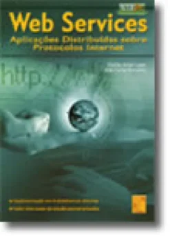 Web Services - Aplicações Distribuídas sobre Protocolos Internet