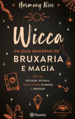 Wicca - Um Guia Moderno de Bruxaria e Magia