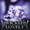 Wicked Lovely - Amores Rebeldes