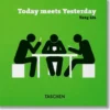 Yang Liu. Today Meets Yesterday