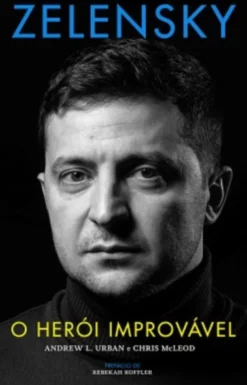 Zelensky - O Herói Improvável